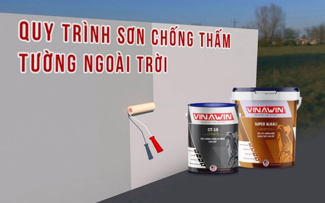 Quy trình sơn chống thấm tường ngoài trời bạn nên biết